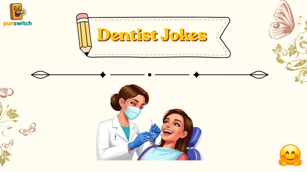 Dentist Jokes 