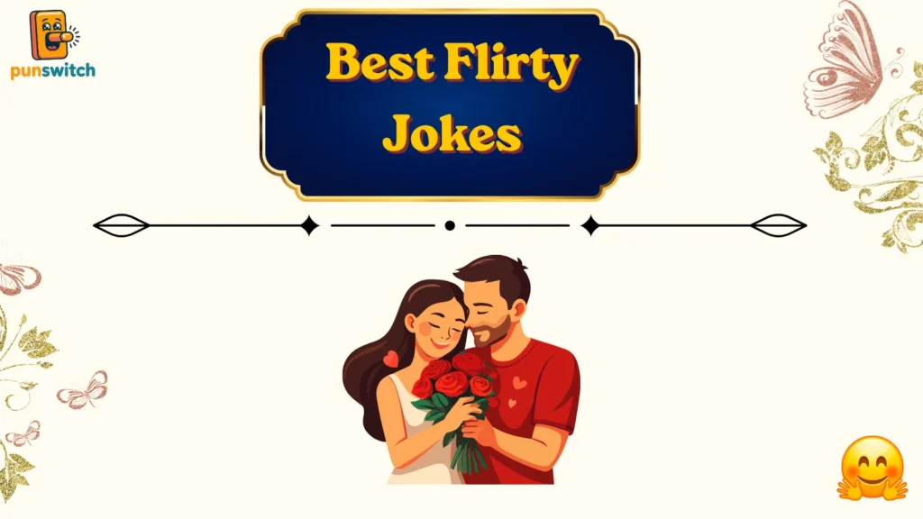 Best Flirty Jokes