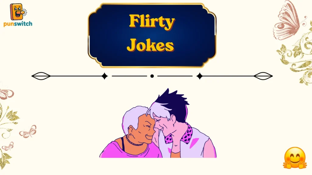 Flirty Jokes 