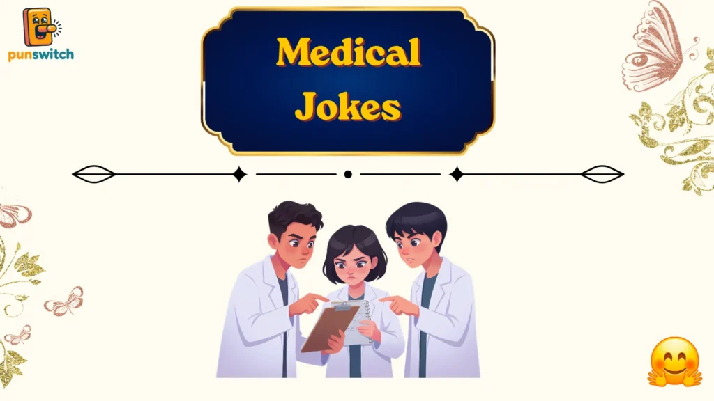 Medical Jokes