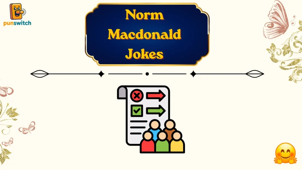 Norm Macdonald Jokes