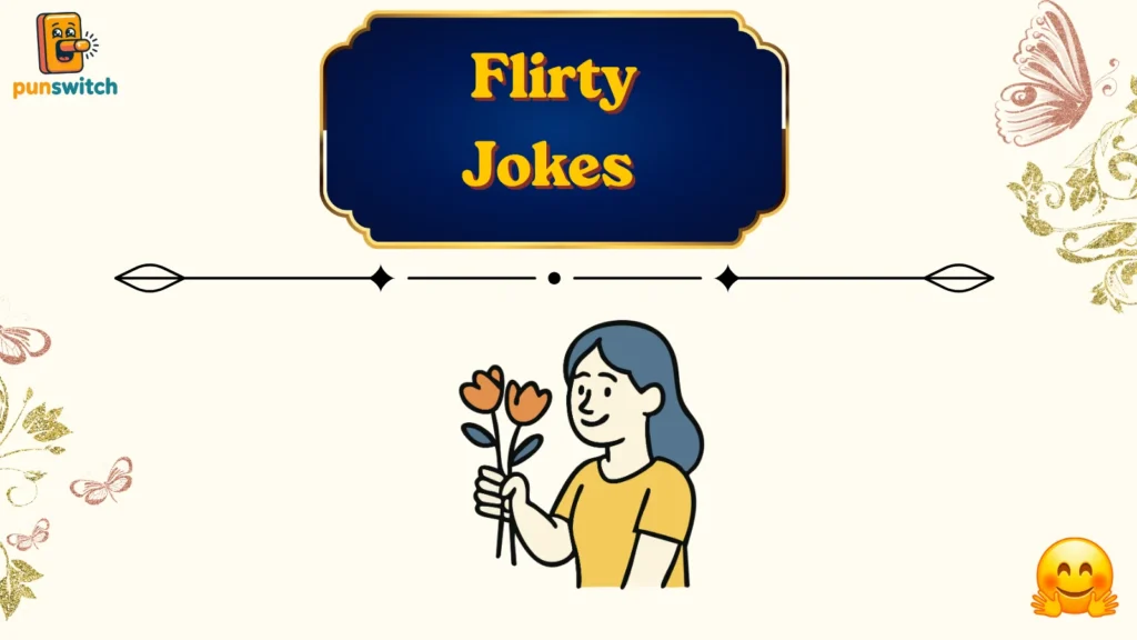 Flirty Jokes 
