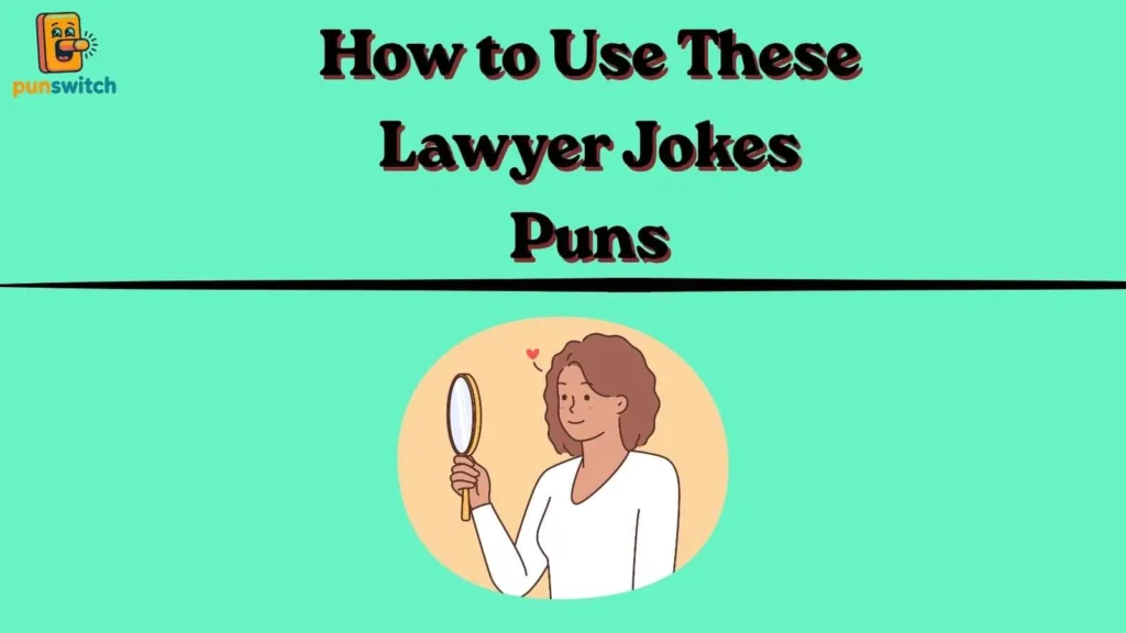 How to Use These Lawyer Jokes Puns