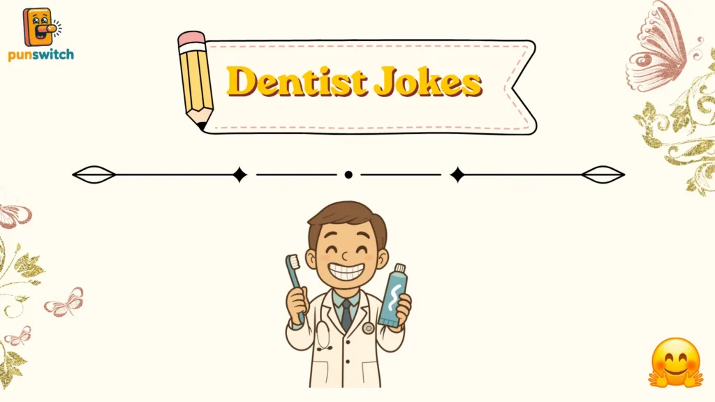 Dentist Jokes 