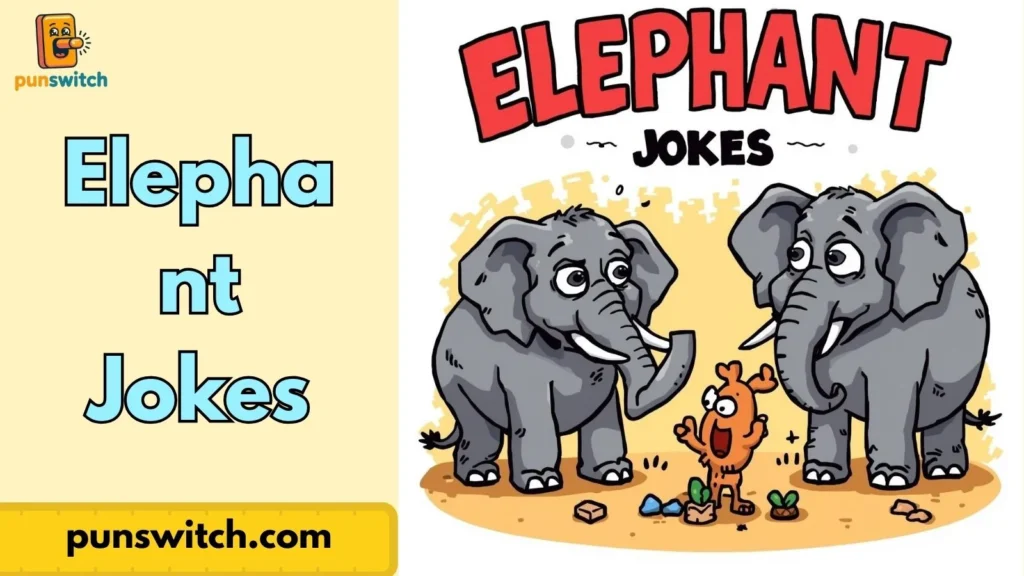 Elephant Jokes