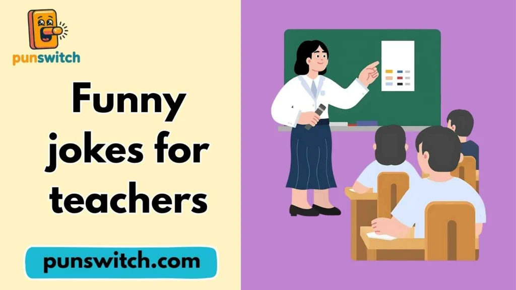 Funny jokes for teachers