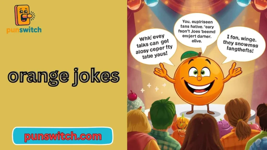 orange jokes