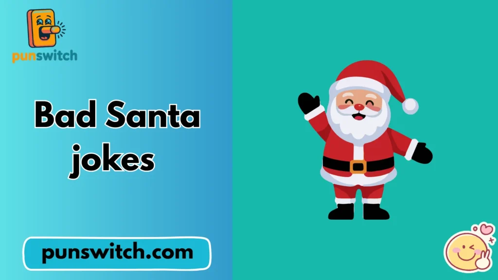 Bad Santa jokes