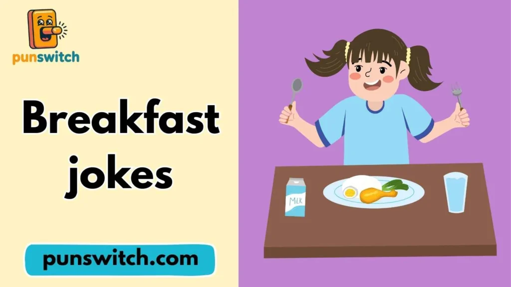 Breakfast jokes