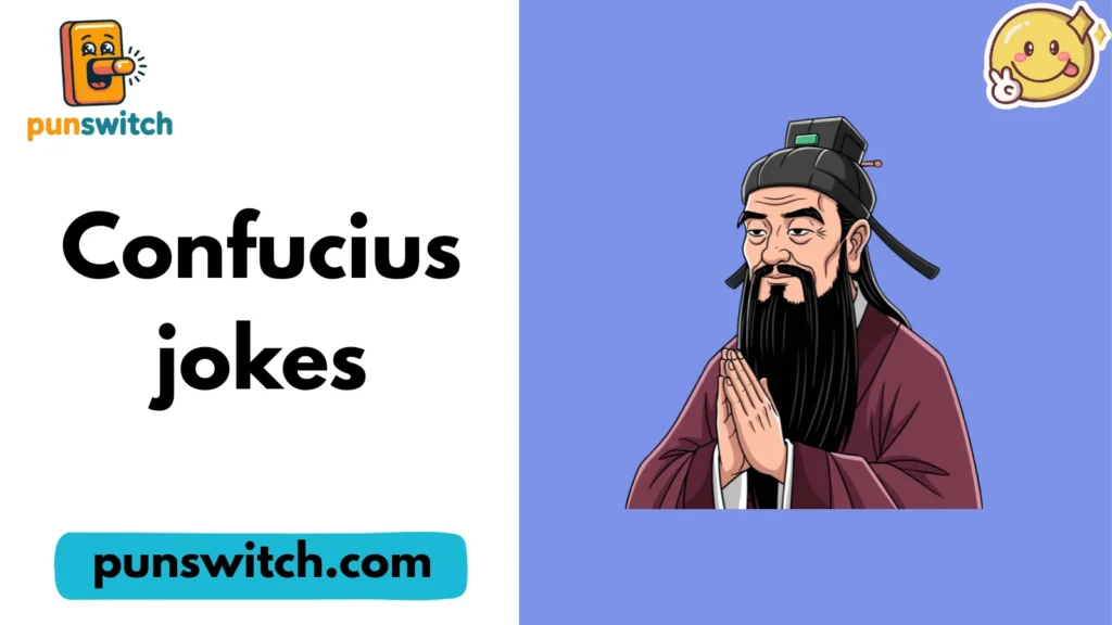 Confucius jokes
