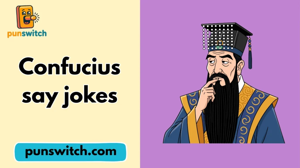 Confucius say jokes