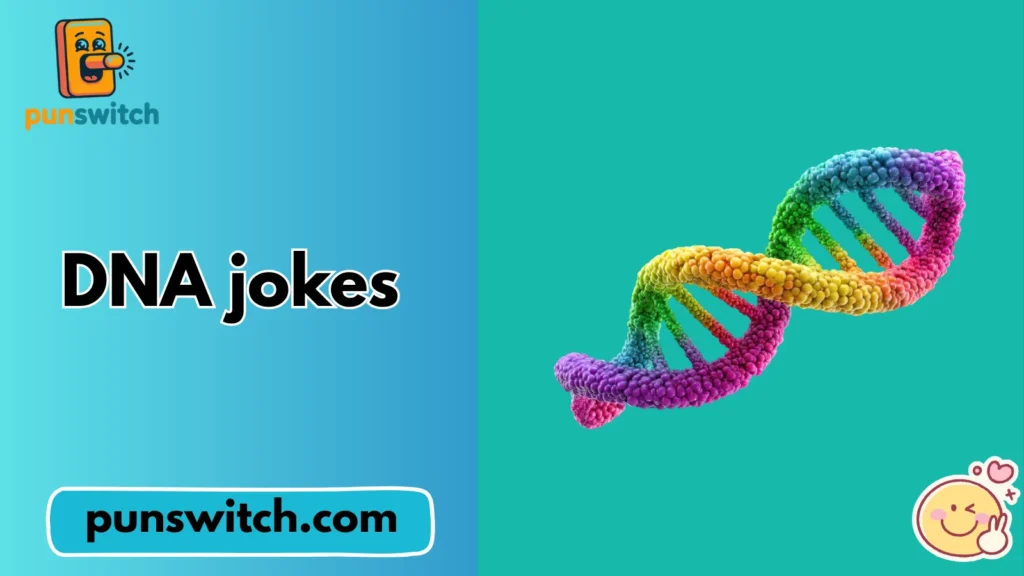 DNA jokes