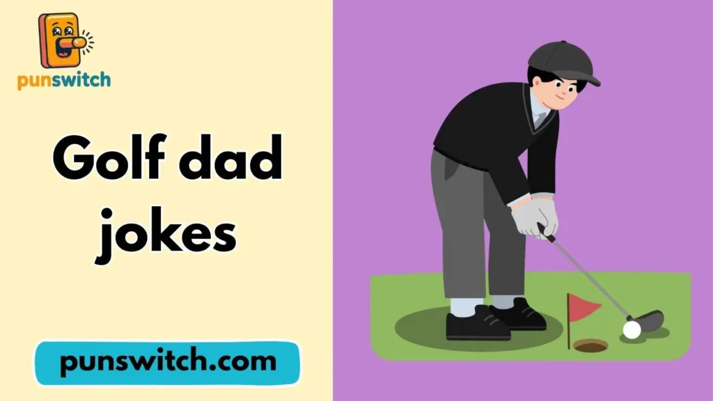 Golf dad jokes