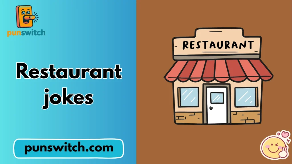 Restaurant jokes
