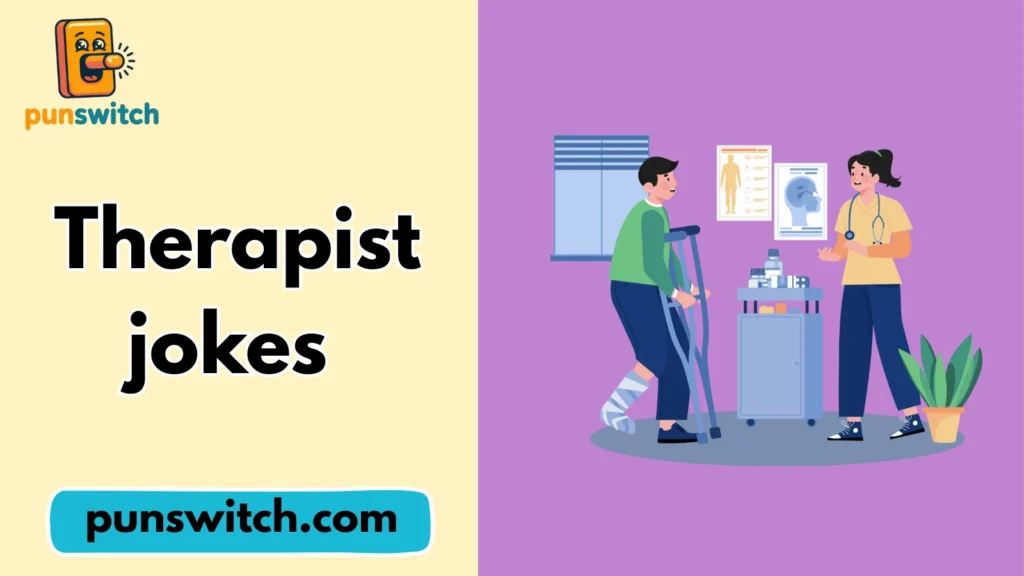 Therapist jokes