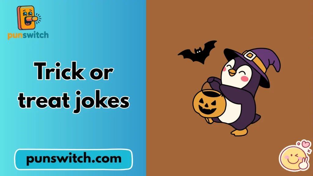 Trick or treat jokes