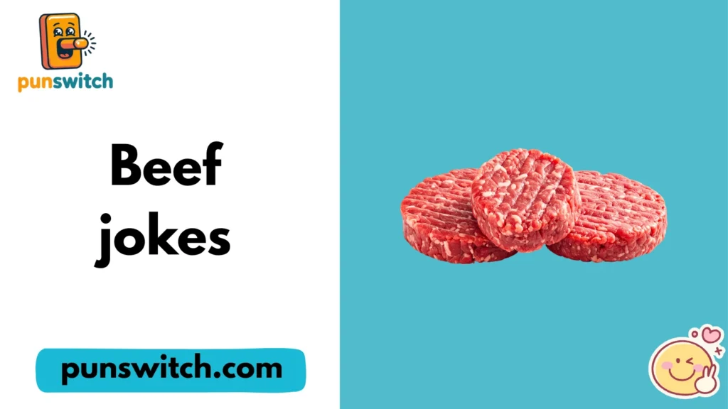 Beef jokes