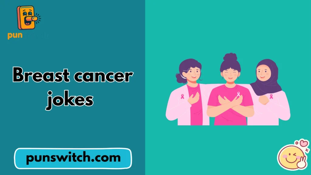 Breast cancer jokes