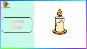 Candle jokes