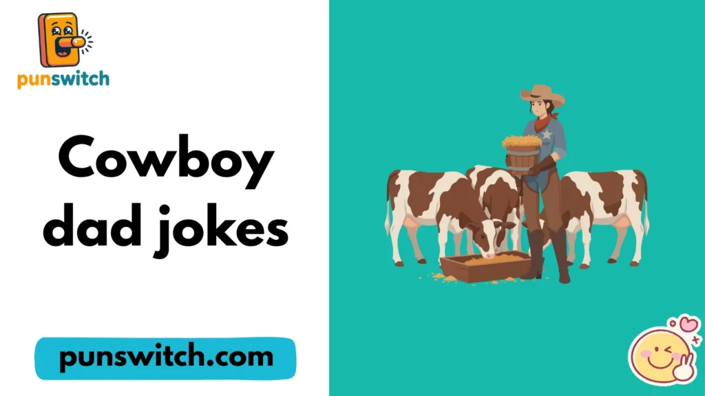 Cowboy dad jokes