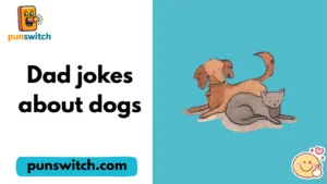 Dad jokes about dogs