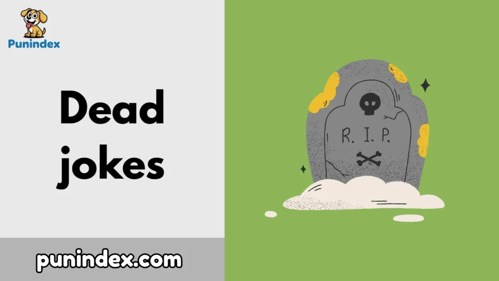 Dead jokes