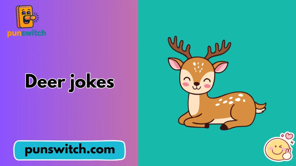 Deer jokes