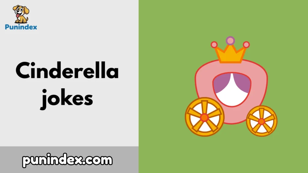 Cinderella jokes
