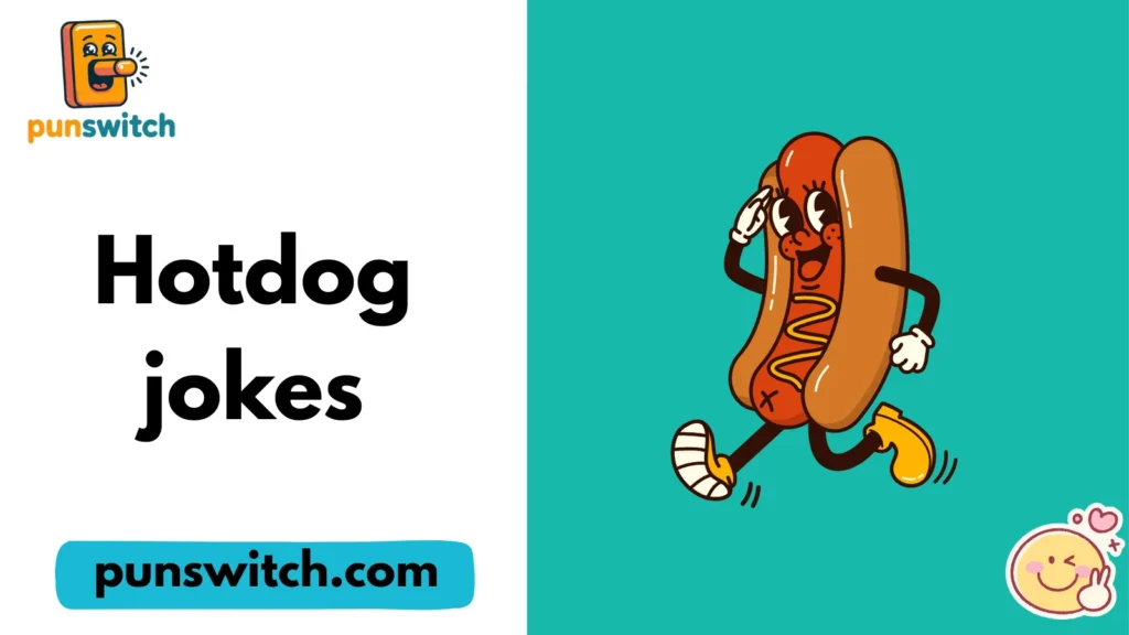 Hotdog jokes