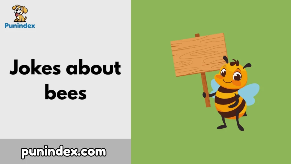 Jokes about bees