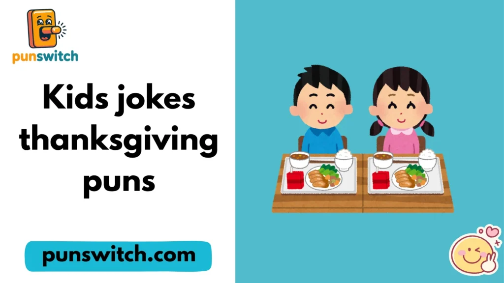 Kids jokes thanksgiving puns