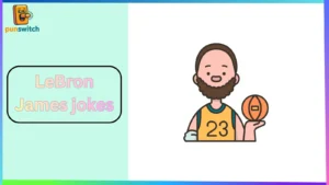 LeBron James jokes