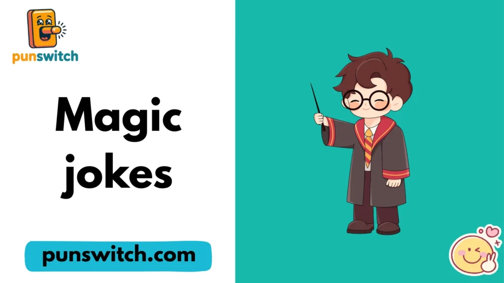 Magic jokes