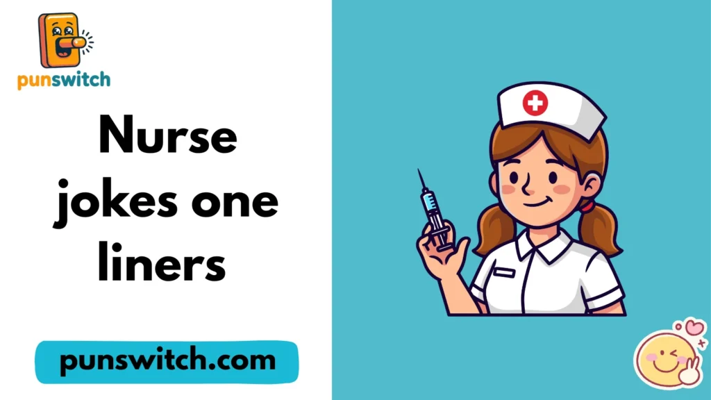 Nurse jokes one liners