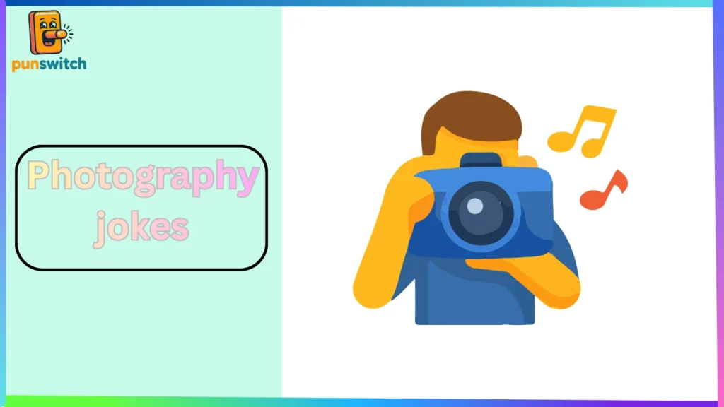 Photography jokes