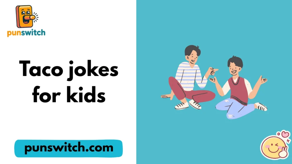 Taco jokes for kids