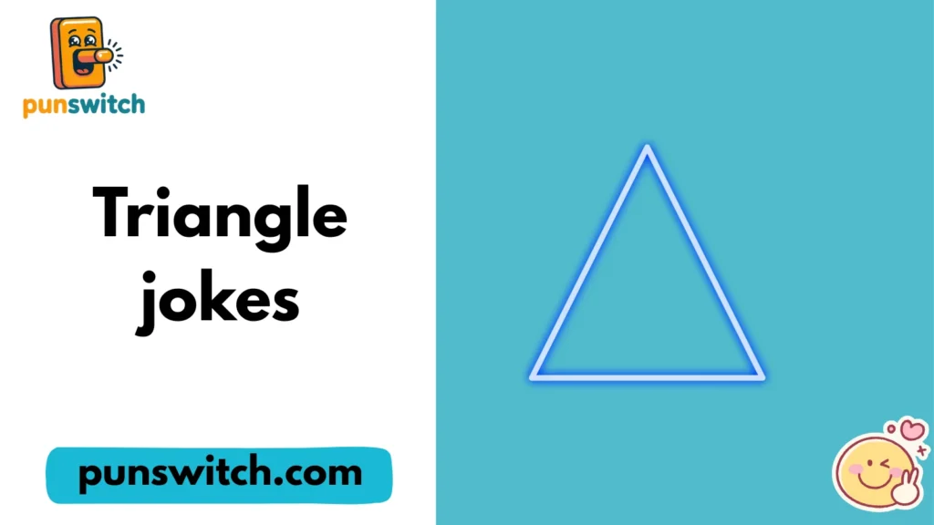 Triangle jokes