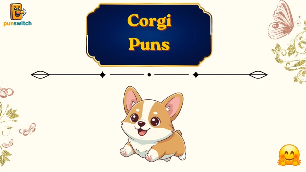 Corgi Puns
