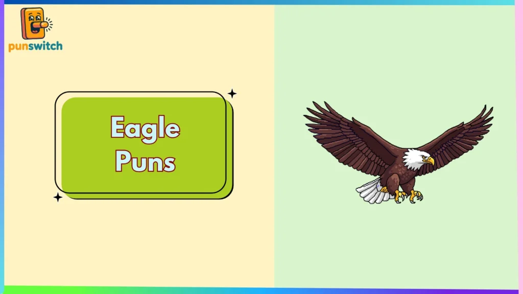 Eagle Puns