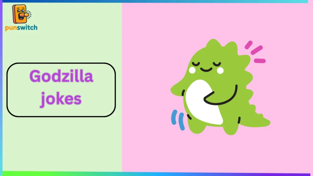 Godzilla jokes
