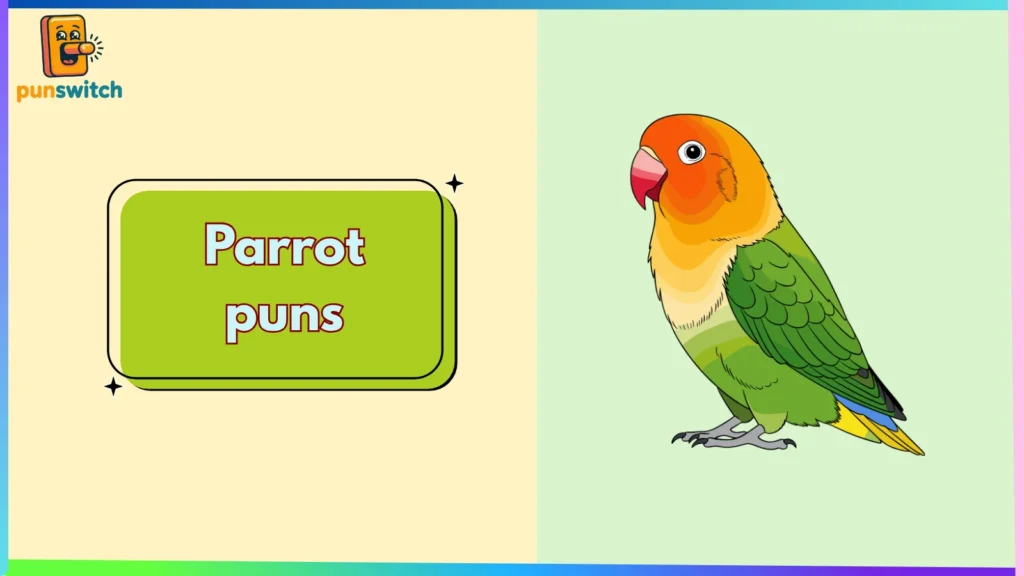 Parrot puns