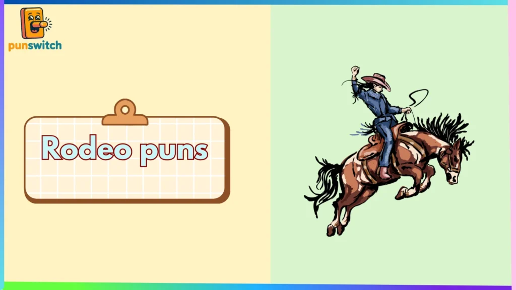 Rodeo puns