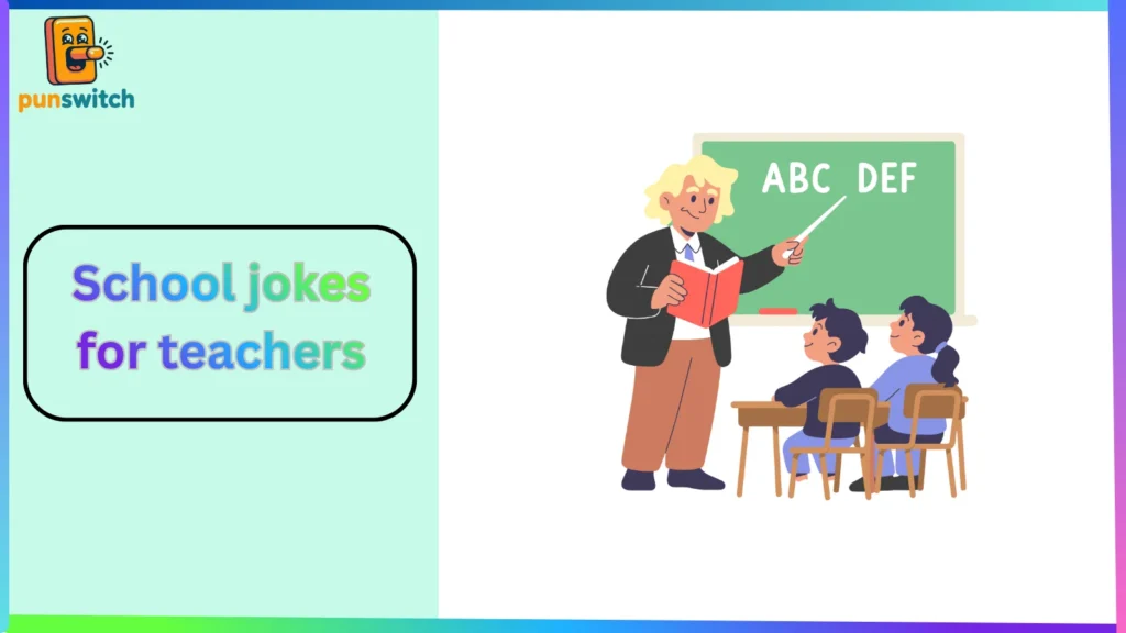 School jokes for teachers