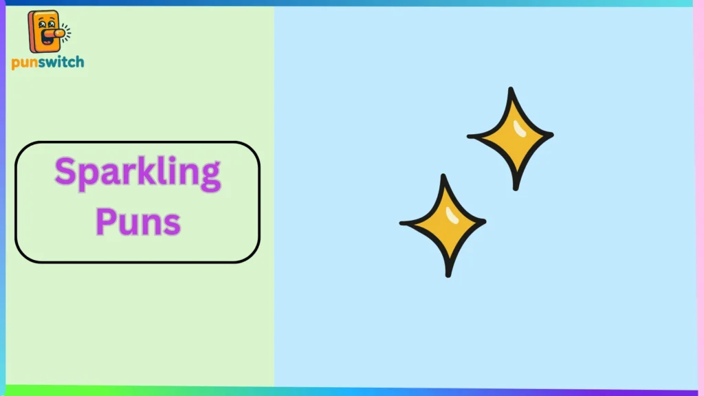 Sparkling Puns