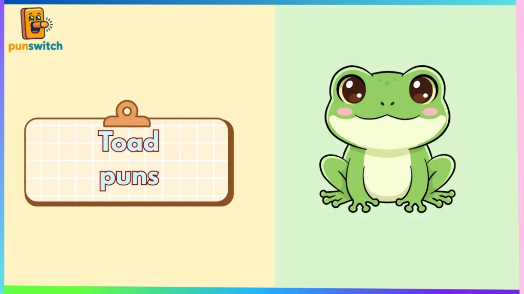 Toad puns