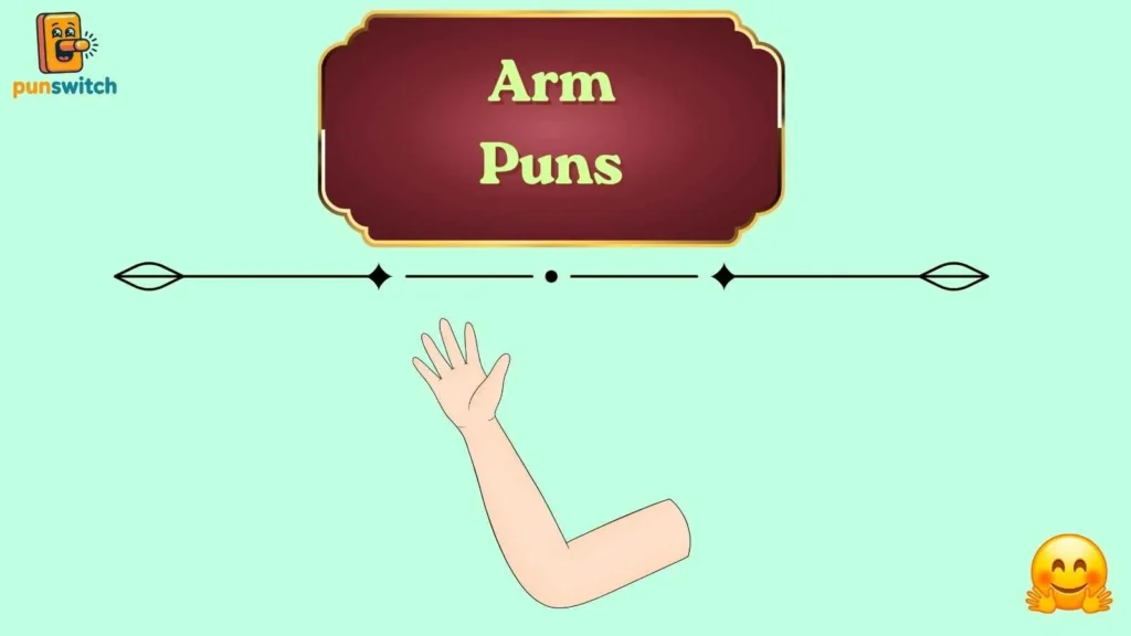 Arm Puns