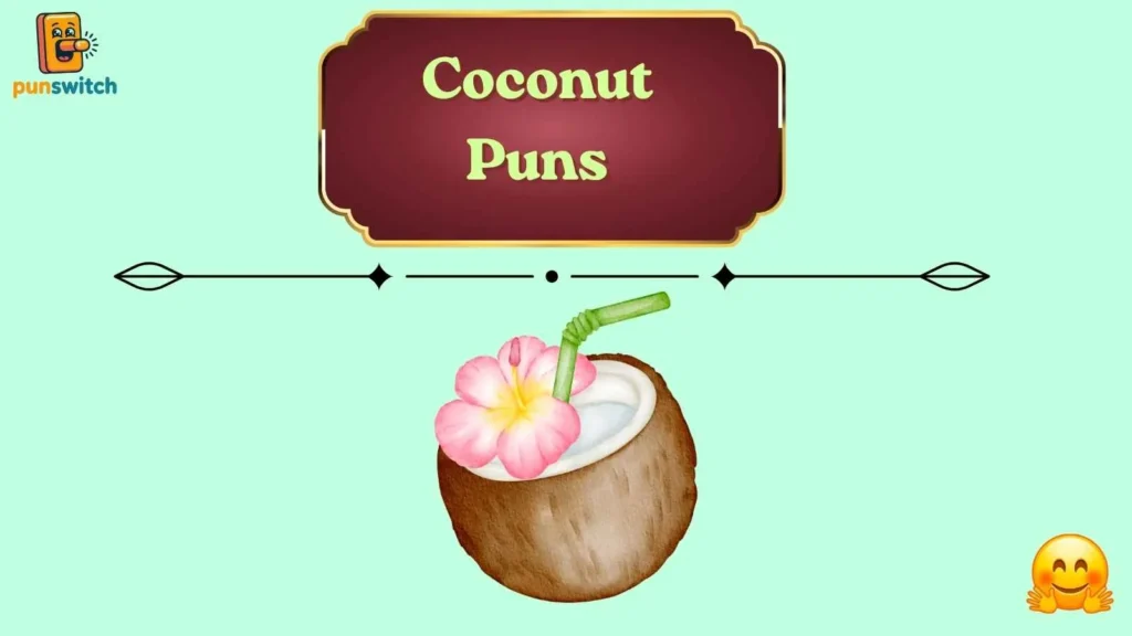 Coconut Puns