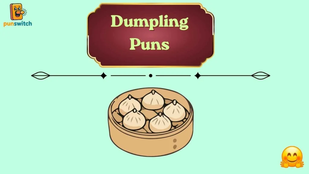 Dumpling Puns
