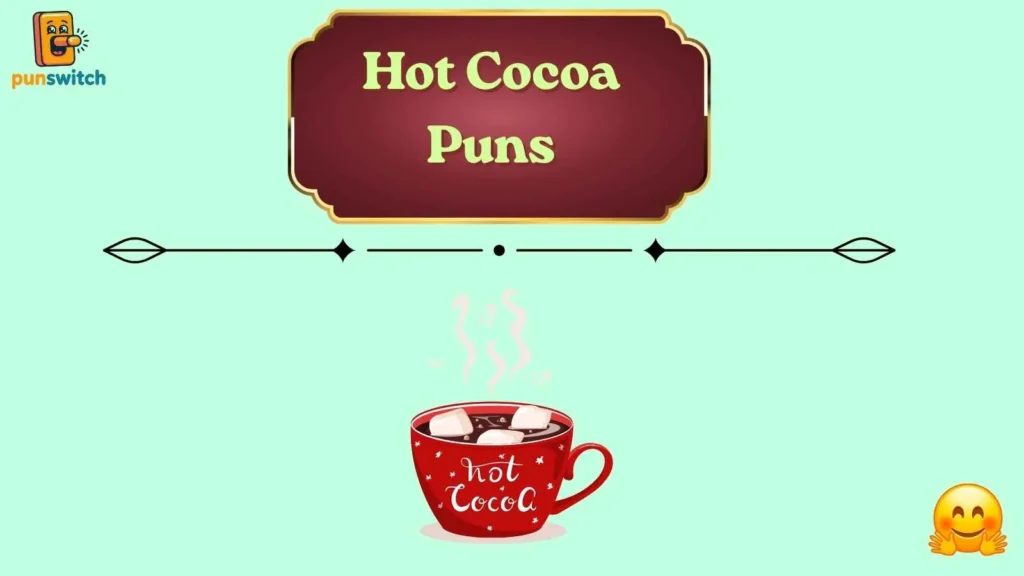 Hot Cocoa Puns