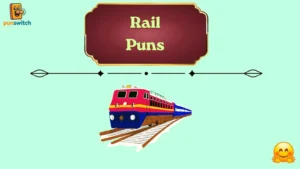 Rail Puns